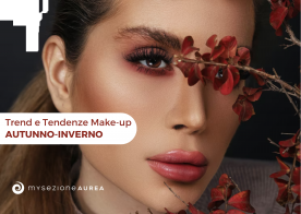 Trend e Tendenze Make-up Autunno Inverno 2021-2022